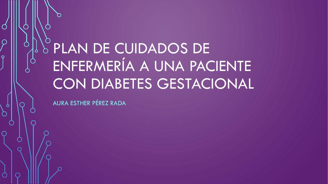 Cuidados de Enfermería en Diabetes Gestacional | Aura Ester Peréz Rada