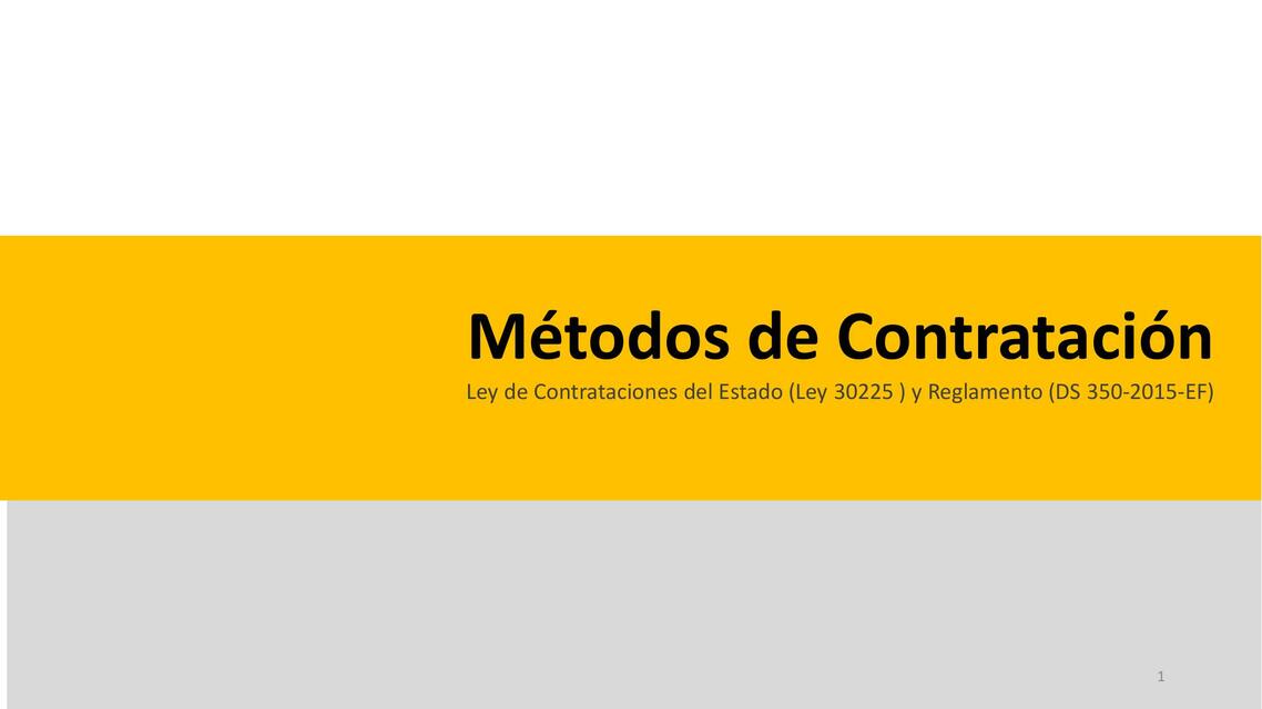 Métodos de Contrataciones y controversias - Ley de Contrataciones del estado