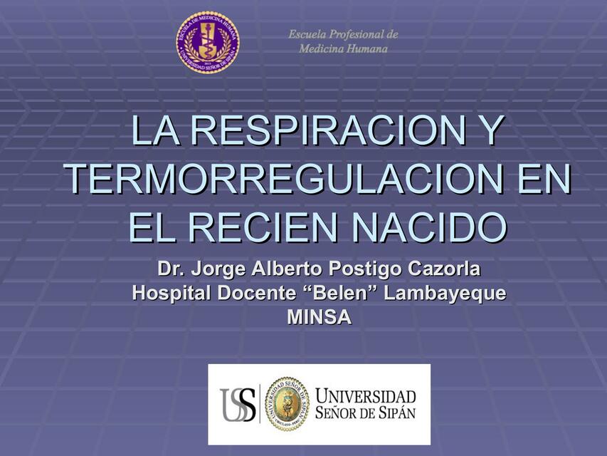 La Respiración Y Termorregulación En El Recién Nacido Gustavo Herrera