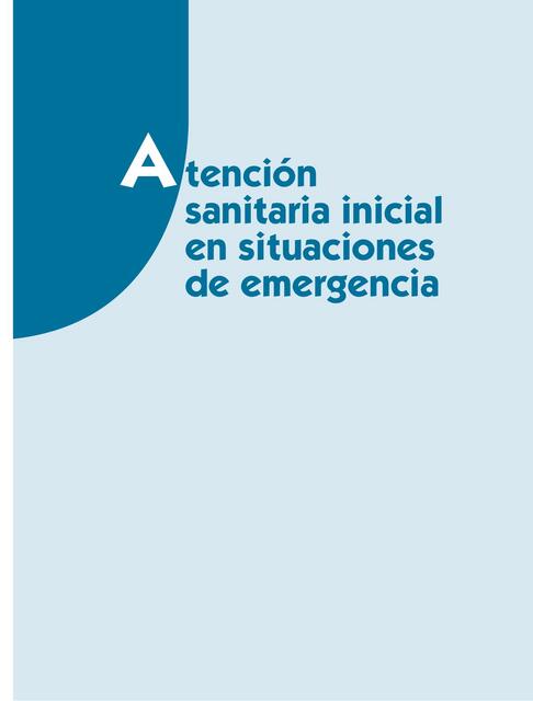 Atención sanitaria inicial en situaciones de emergencia