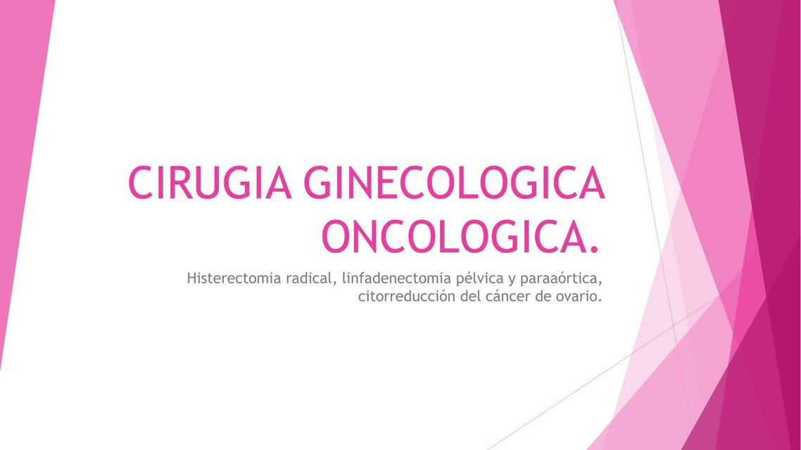 Cirugía ginecológica oncológica