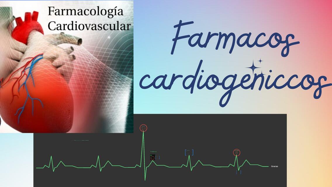 Fármacos Cardiogénicos