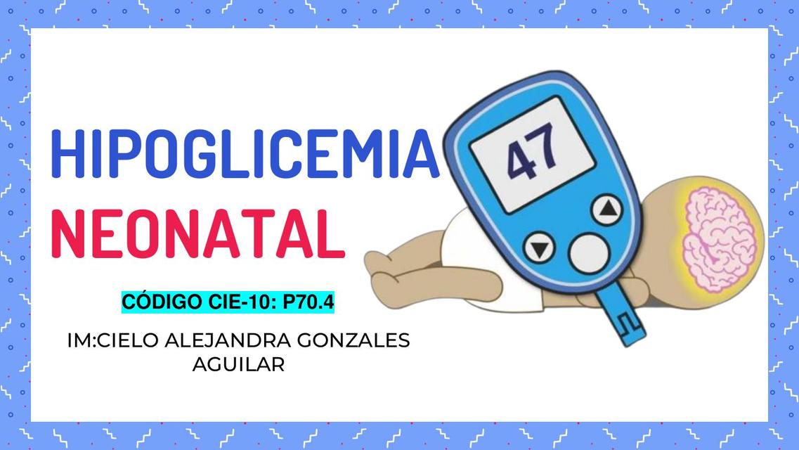 Hipoglucemia neonatal 