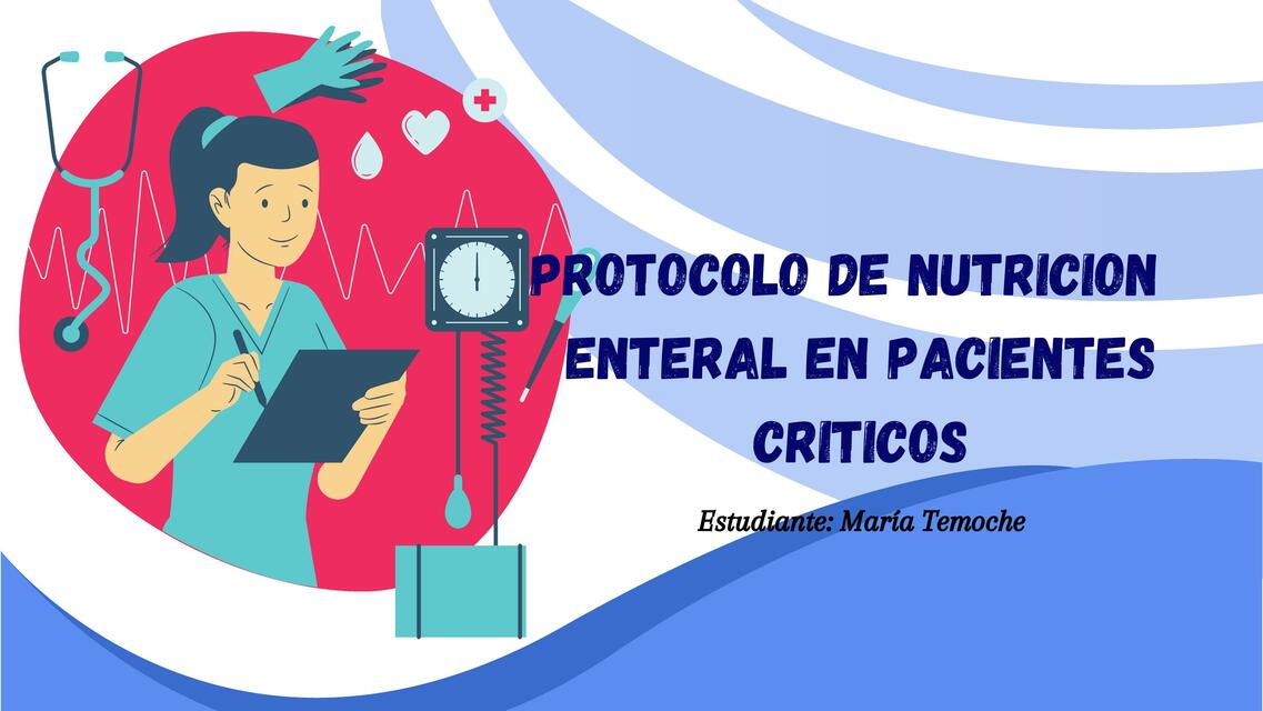 Protocolo de Nutrición Enteral en pacientes críticos