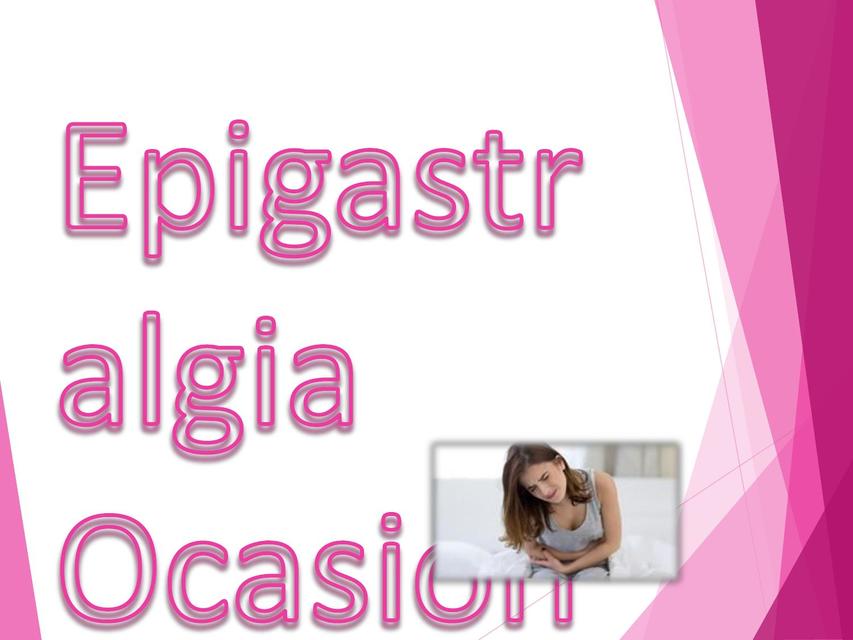 Epigastralgia ocasional 