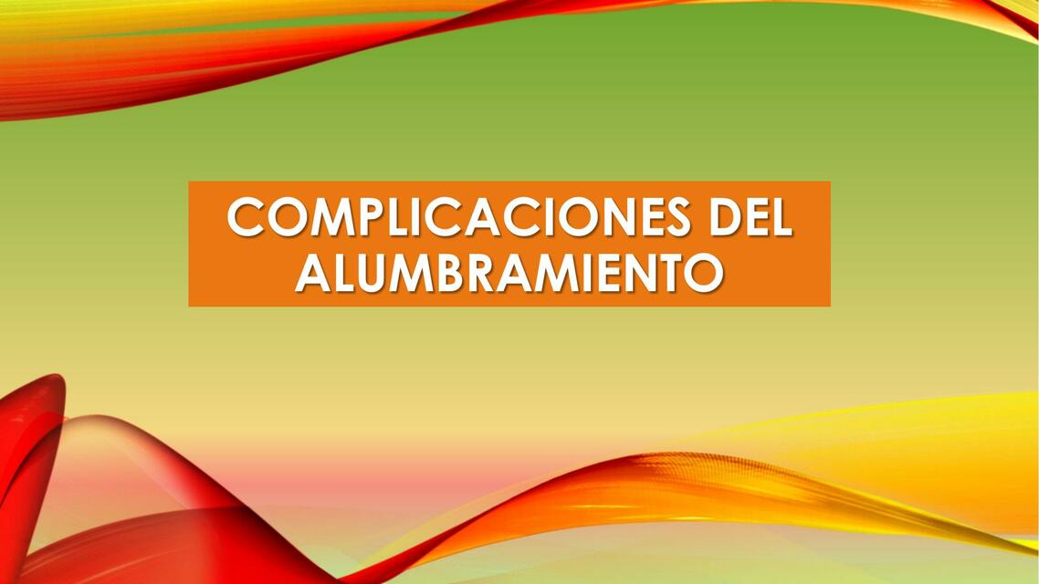 Complicaciones del Alumbramiento