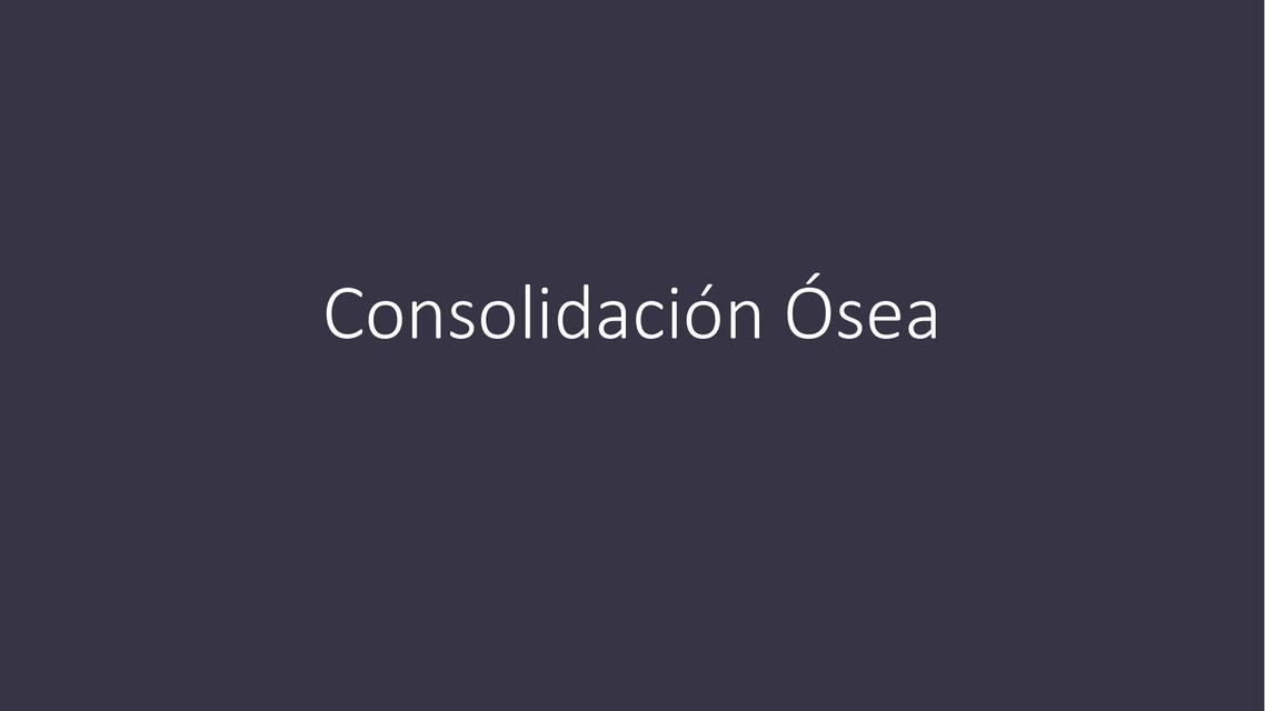 Consolidación ósea 