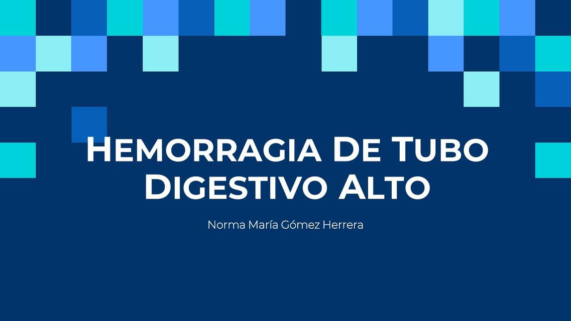 Hemorragia de tubo digestivo alto 