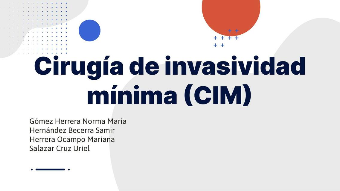 Cirugía de invasividad mínima (CIM)