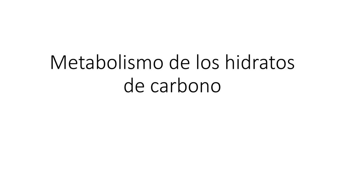 Metabolismo de los hidratos de carbono