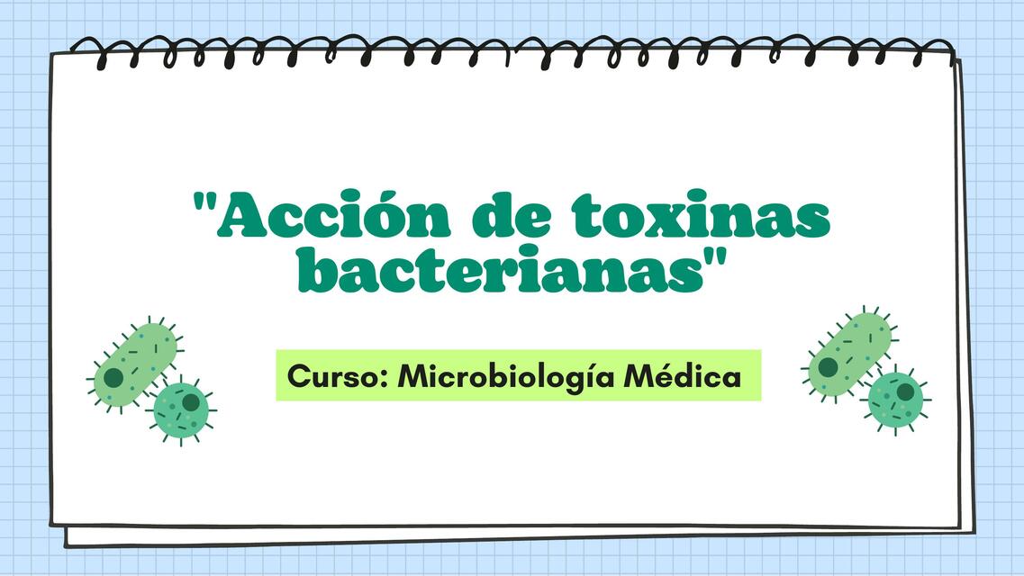 Acción  De Toxinas  Bacterianas 