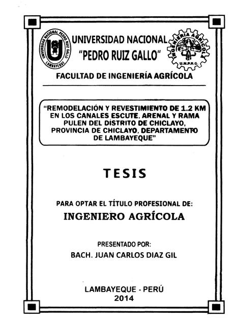 "Remodelación y revestimiento de 1.2km en los canales escute, arenal y rama pulen del distrito de Chiclayo, Provincia de Chiclayo, Departamento de Lambayeque"