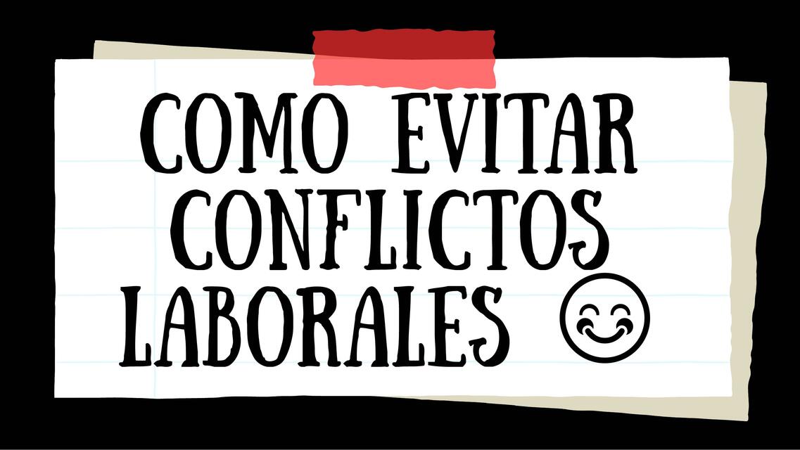 Como evitar conflictos laborales