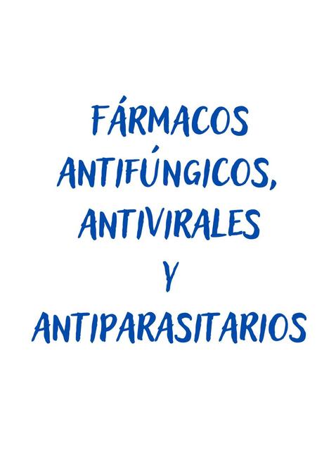 Fármacos antifúngicos antivirales y antiparasitario