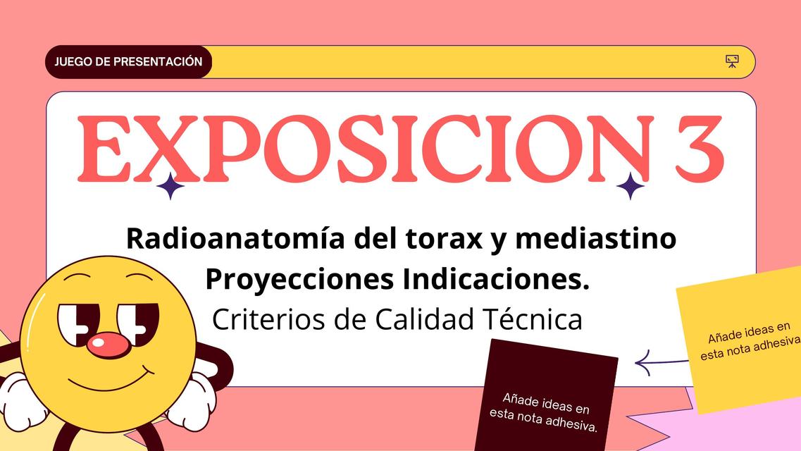 Radio anatomía del tórax y mediastino Proyecciones Indicaciones   