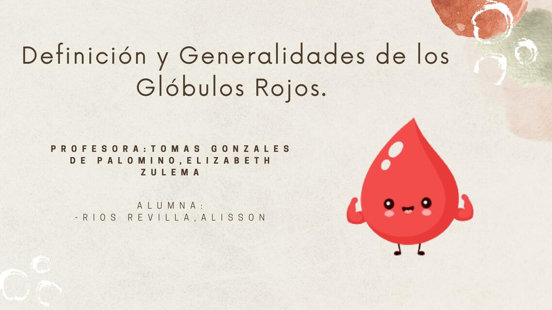 Definición y Generalidades de los Glóbulos Rojos