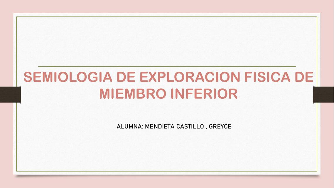 Semiología de Exploración Física de Miembro Inferior