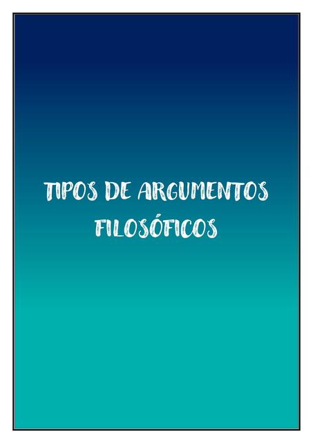 Tipos de Argumentos Filosóficos