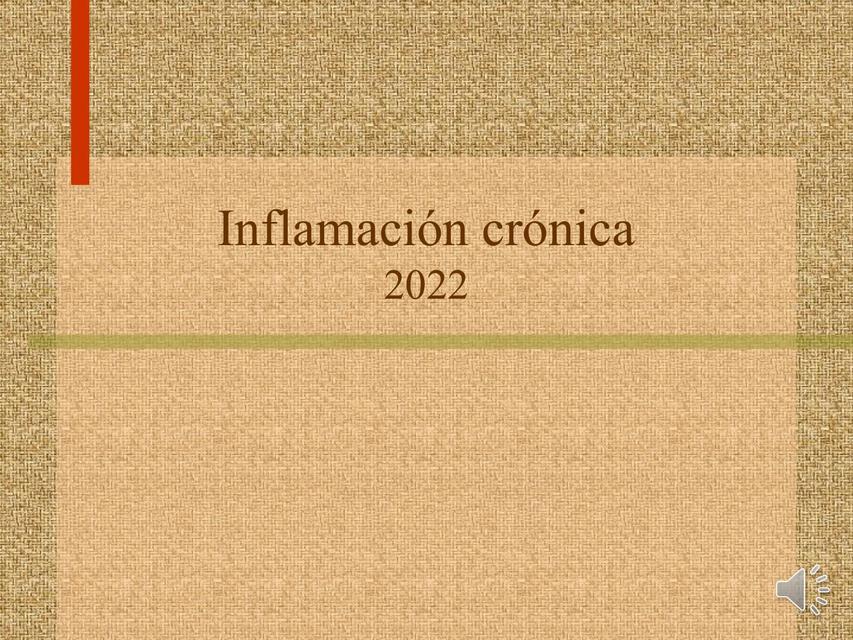 Inflamación crónica y granulomatosa 