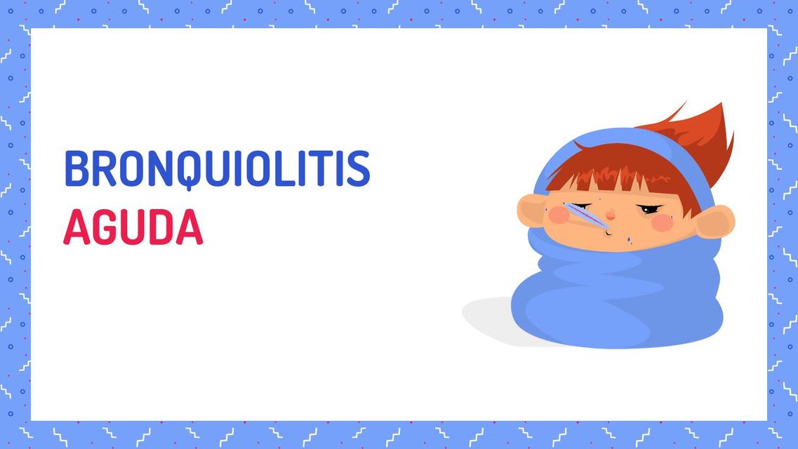 Bronquiolitis Aguda