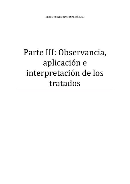 Parte III: Observancia, aplicación e interpretación de los tratados      