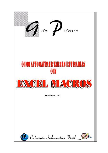 Cómo Automatizar Tareas Rutinarias con Excel Macros