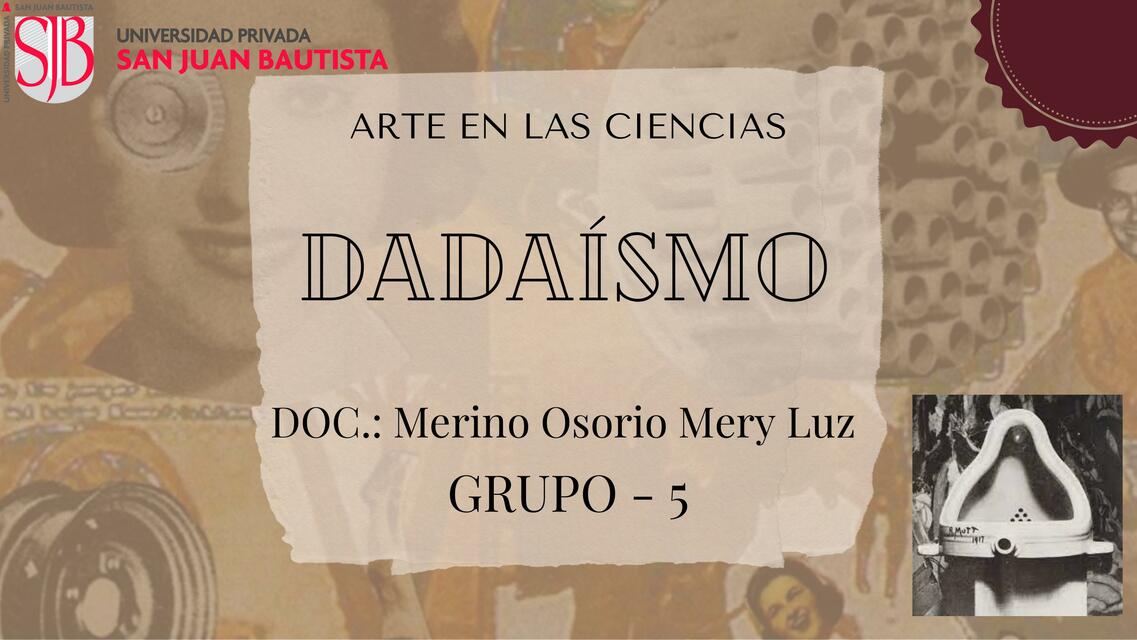 Arte en las ciencias Dadaísmo 