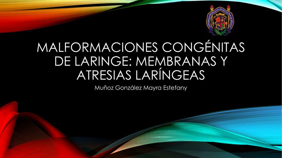 Membranas y Atresias Laríngeas