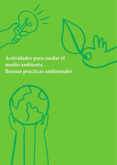 Actividades para cuidar el medio ambiente. Buenas prácticas ambientales