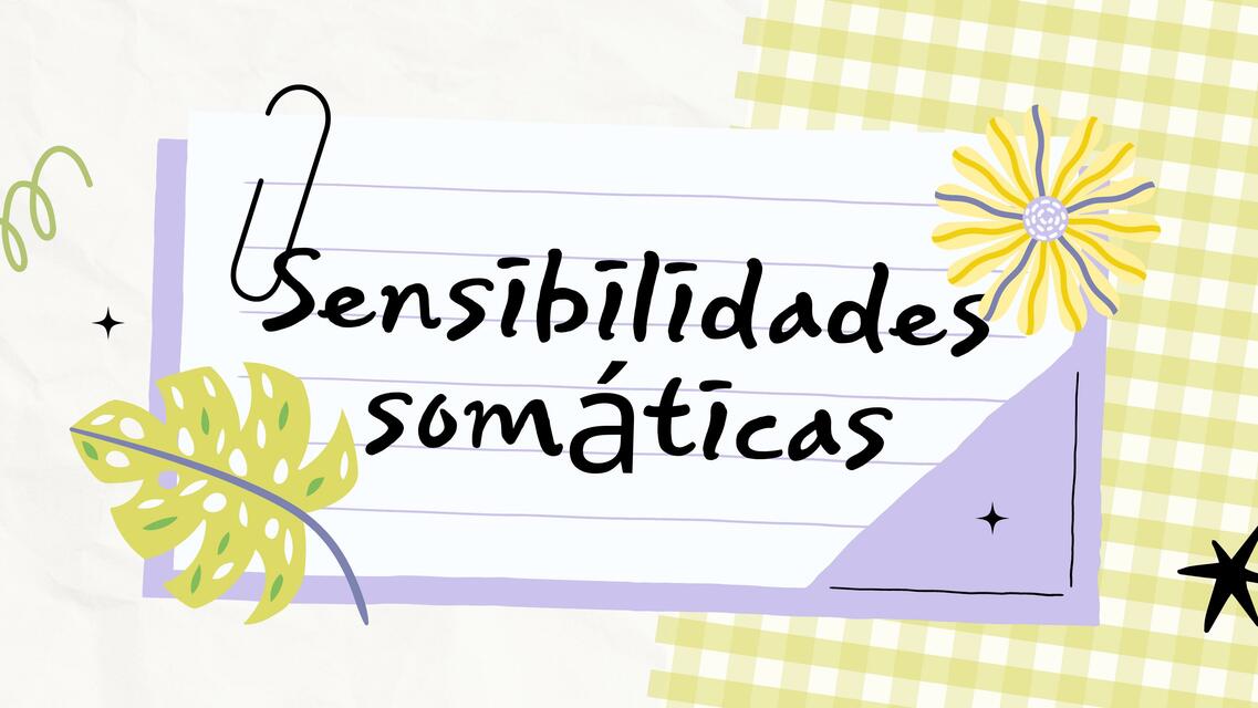 Sensibilidades Somáticas