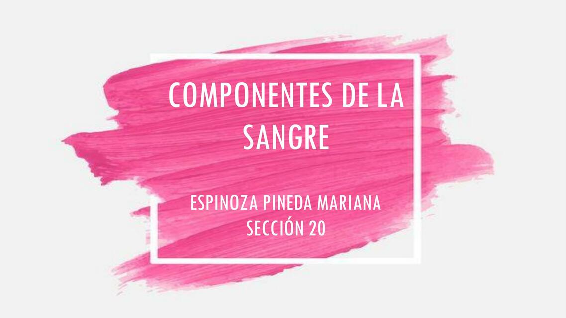 Componentes de la sangre