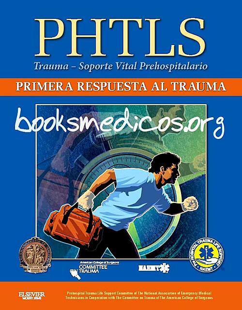 PHTLS Trauma Soporte Vital Prehospitalario Primera Respuesta al Trauma