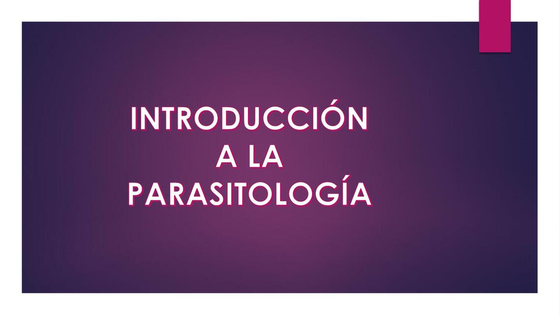 Introducción a parasitología