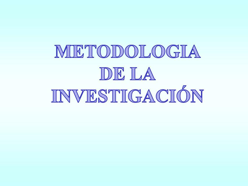 Metodología de la Investigación 