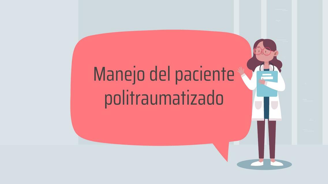 Manejo del Paciente Politraumatizado 