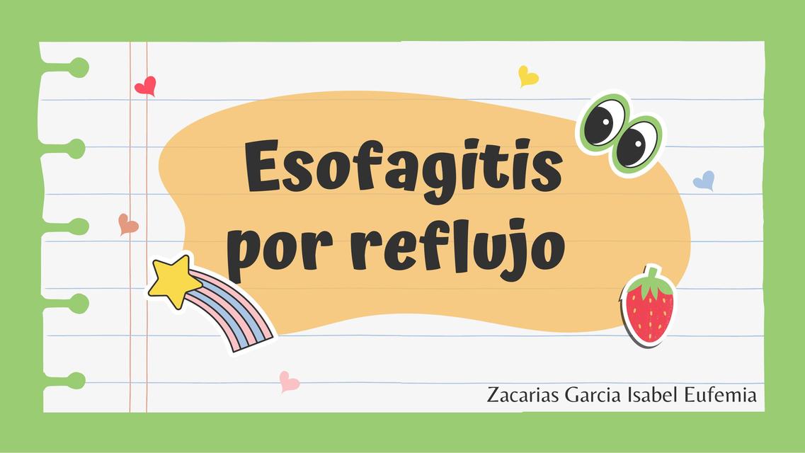 Esofagitis por reflujo o reflujo gastroesofágico 