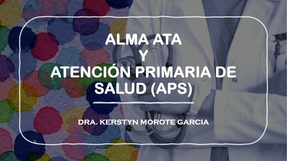 Alma alta y atención primaria de salud 