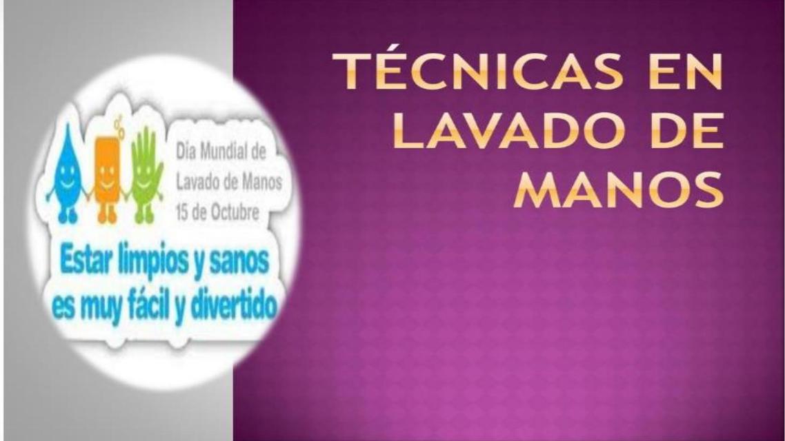 Técnicas en lavado de manos