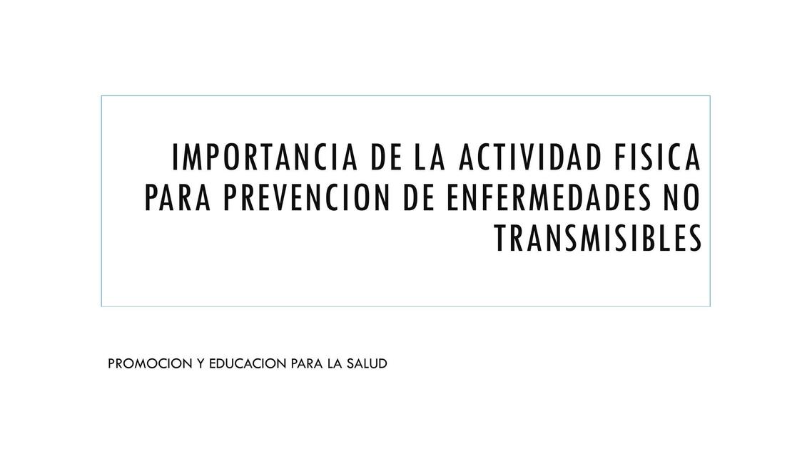 Actividad Física en Enfermedades No Transmisibles 