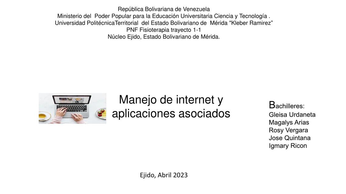 Manejo de internet y aplicaciones asociados 