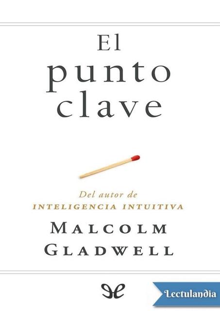 El punto clave Malcolm Gladwell 