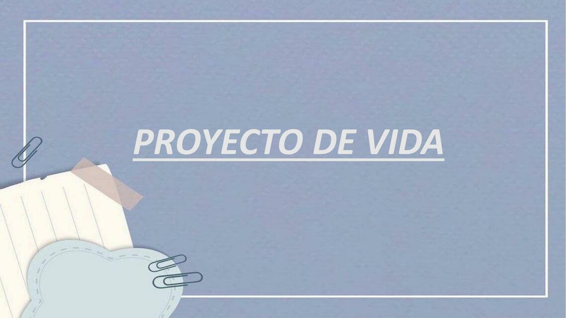 Proyecto de Vida