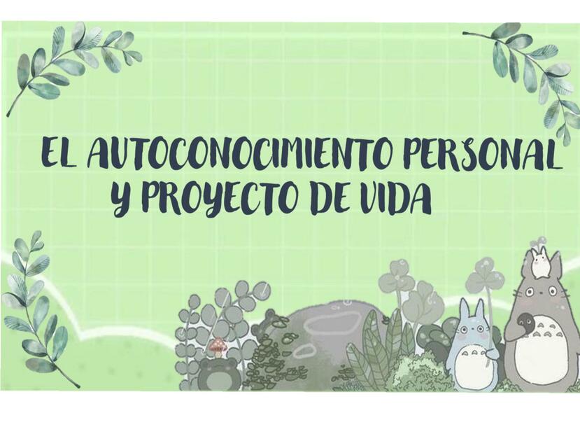 El Autoconocimiento Personal y Proyecto de Vida 