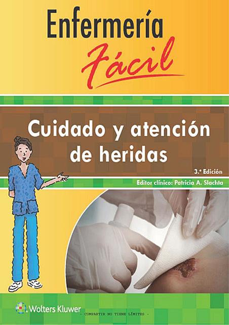 Enfermería Fácil Cuidado y atención de heridas 3 ed