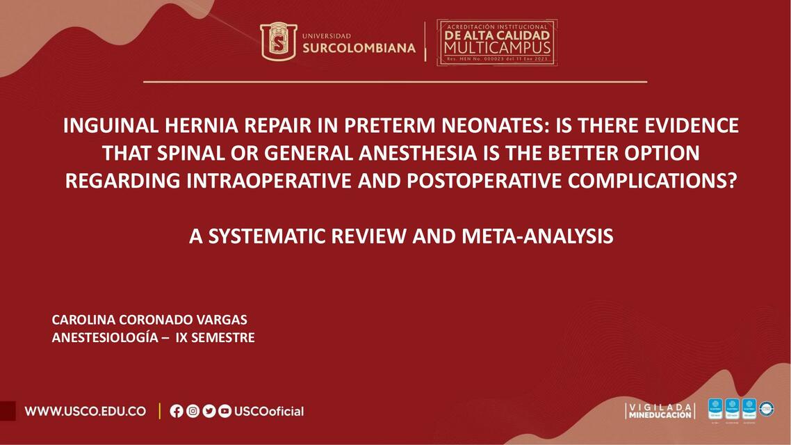 Anestesia  Espinal  Vs General  En Neonatos  Pretérmino  Para  Reparación  De Hernia  