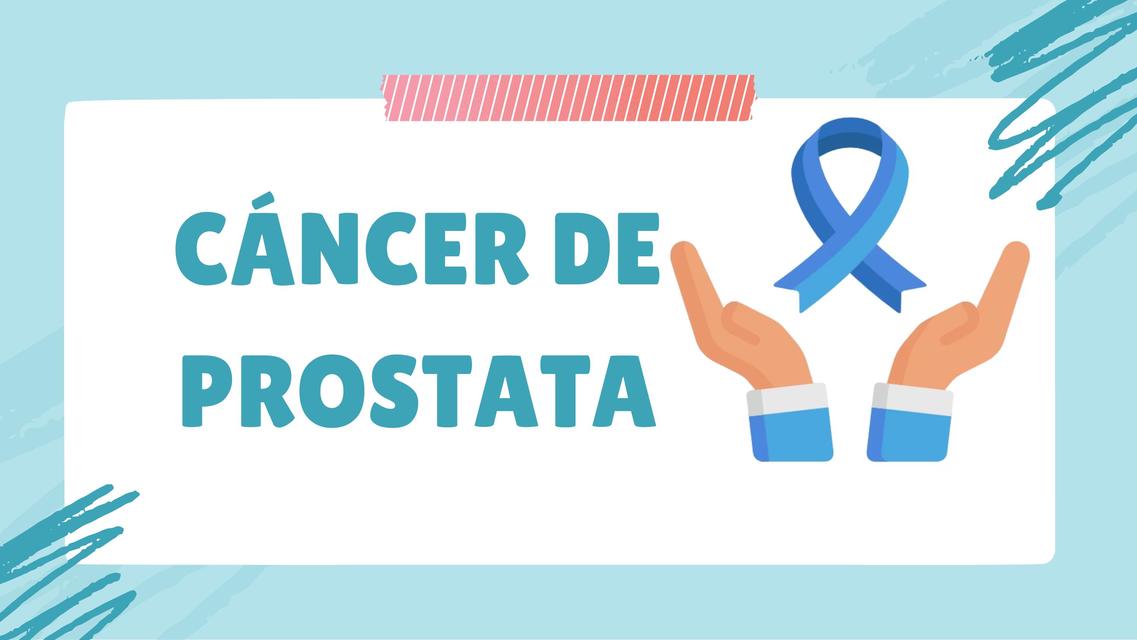 Cáncer de Próstata 