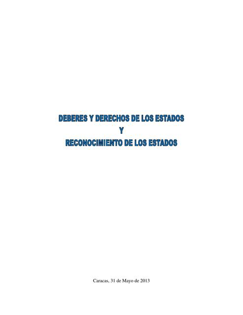 Deberes y Derechos de los Estados y Reconocimiento de los Estados 