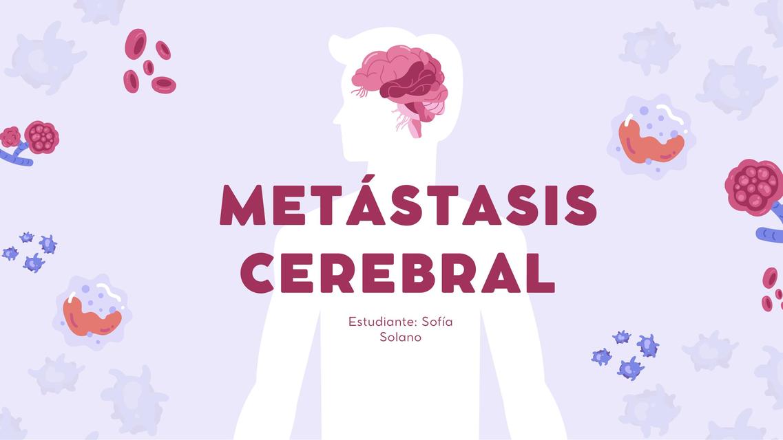 Metástasis Cerebral 