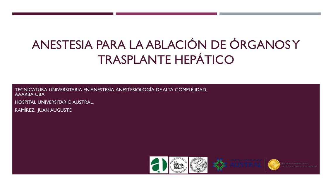 Anestesia para la Ablación de Órganos y Trasplante Hepático 