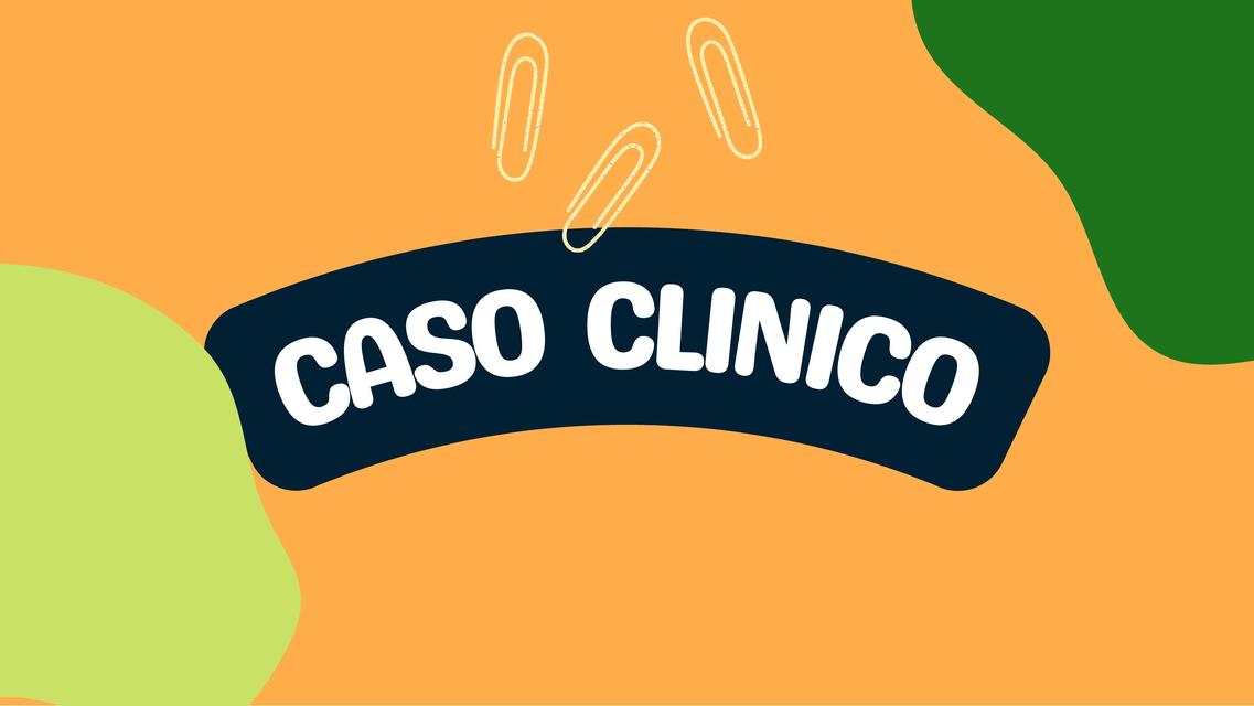 Caso Clínico 